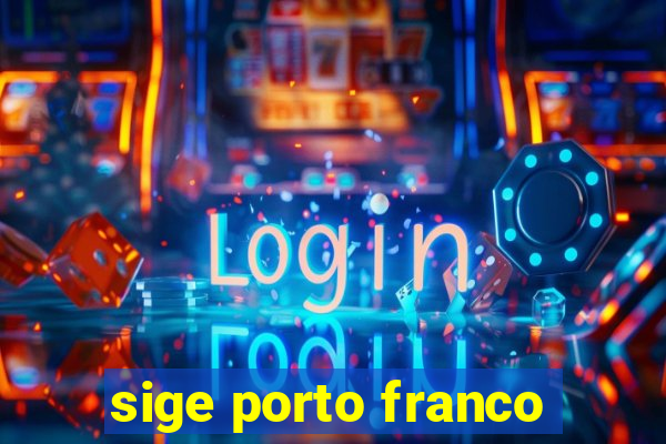 sige porto franco